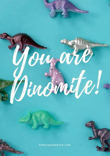 you are dinomite! free printable dinosaur art pop shop america_small tiny web