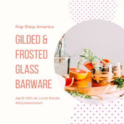 gilded and frosted glass barware workshop pop shop america
