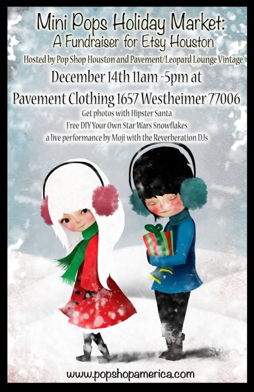 Mini Pops Monthly Craft Fair Montrose Dec. 14th Poster by Jessica Von Braun | Shop Local Houston