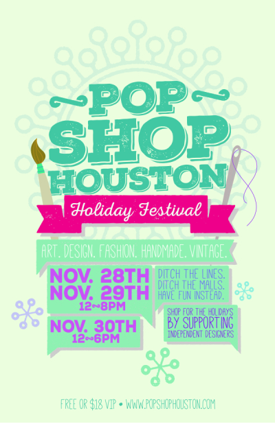 Pop Shop Houston Holiday Festival Poster | Alternatives to the mall Black Friday Weekend | Shop Local Small Business Saturday | Silver Street Studios