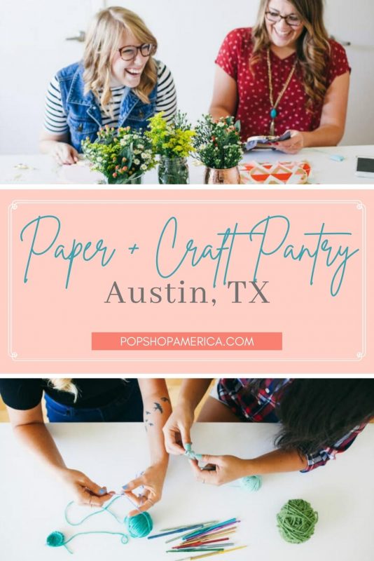 Paper + Craft Pantry Opens in Austin