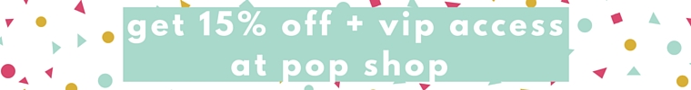 party 15% off pop shop coupon blog