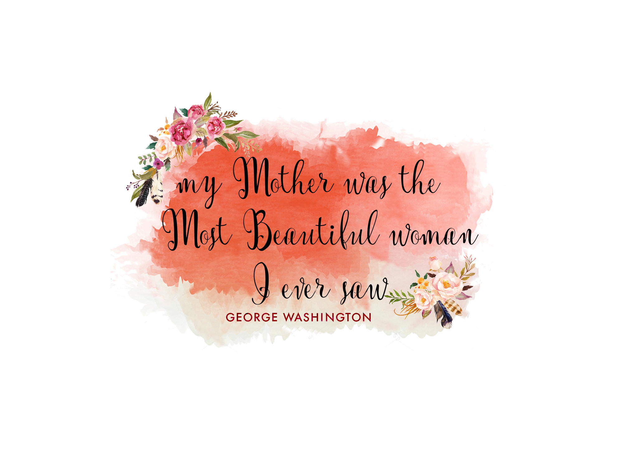 Free Mother&rsquo;s Day Printable George Washington Quote