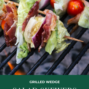 grilled wedge salad skewers recipe pop shop america