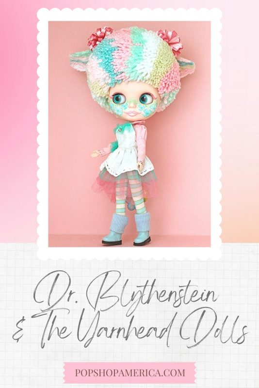 Dr. Blythenstein & The Yarnhead Dolls