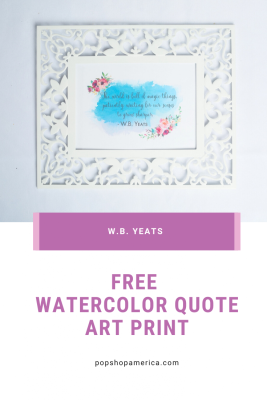 w.b. yeats free watercolor quote art print pop shop america