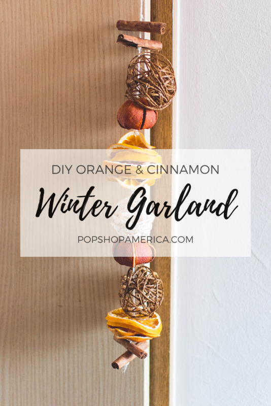 diy orange and cinnamon scented winter garland tutorial pop shop america