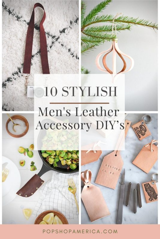 10 Stylish Men’s Leather Accessory DIY’s
