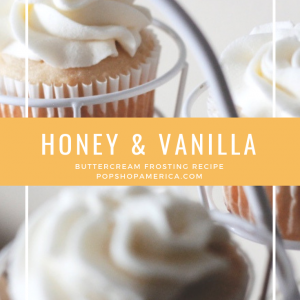 honey and vanilla buttercream frosting pop shop america