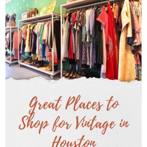 Great Place to Shop for Vintage in Houston