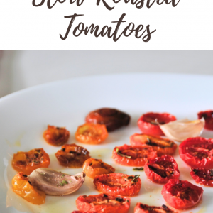 Slow Roasted Tomatoes by Pop Shop America Food Blog