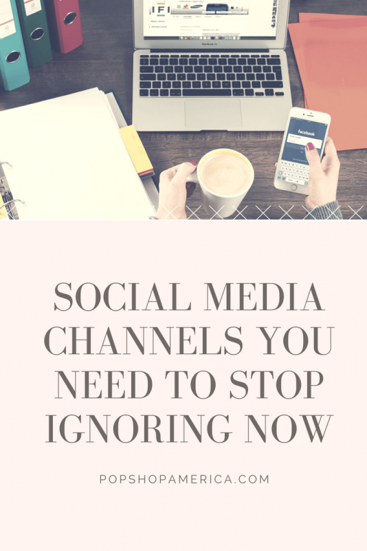 Social media channels you need to stop ignoring now
