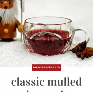 classic mulled wine recipe pop shop america