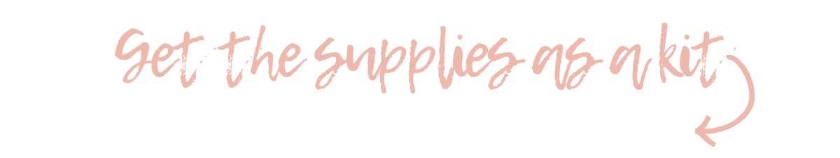 get-the-supplies-as-a-kit-graphic-1