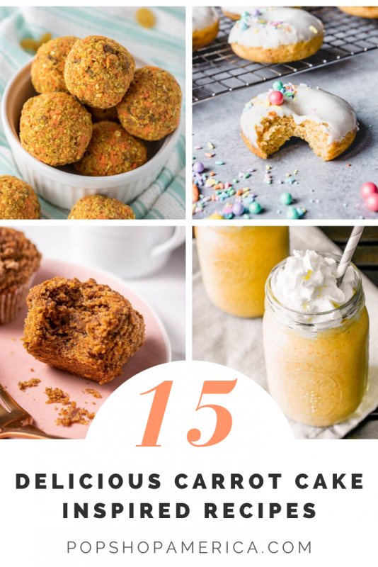15 delicious carrot cake inspired recipes pop shop america