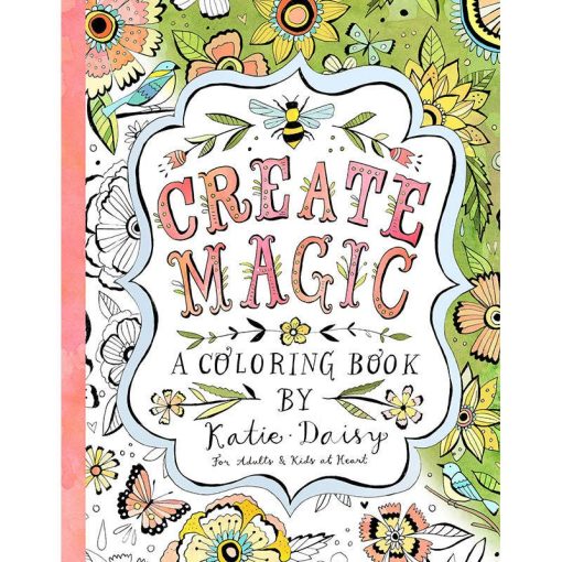 create magic adult coloring book by katie daisy