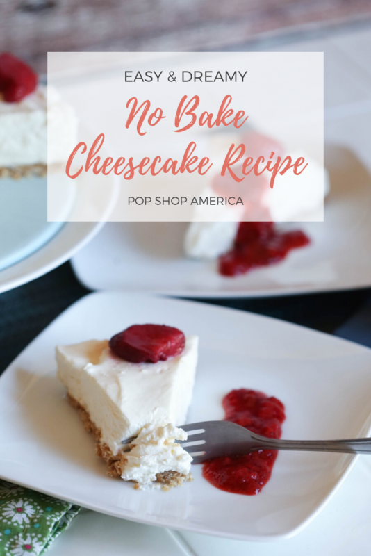 easy no bake cheesecake recipe pop shop america
