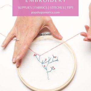 Beginner's Guide to Embroidery DIY Pop Shop America