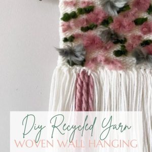 DIY Recycled Yarn Woven Wall Hanging